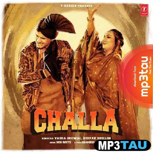 Challa-Ft-Deepak-Dhillon Vadda Grewal mp3 song lyrics